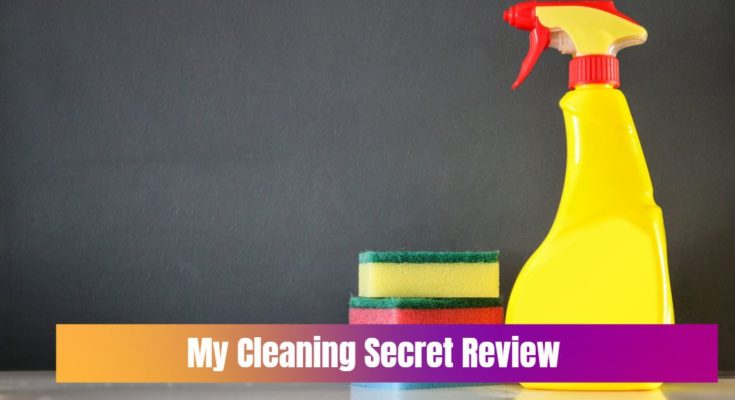 My Cleaning Secret Review