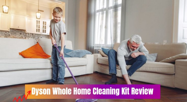Dyson Whole Home Cleaning Kit Review