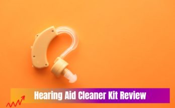 Hearing Aid Cleaner Kit Review