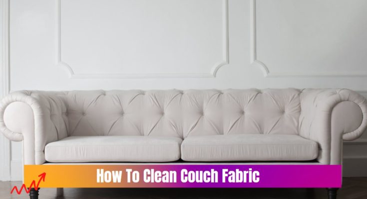 How To Clean Couch Fabric