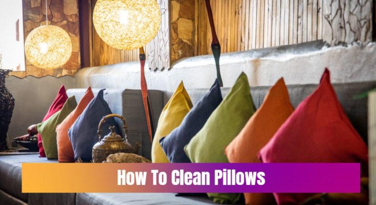 How To Clean Pillows