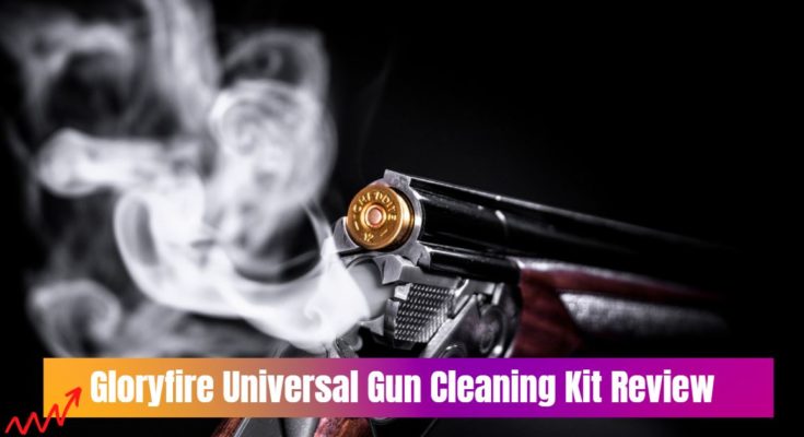 Gloryfire Universal Gun Cleaning Kit Review