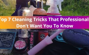 Top 7 Cleaning Tricks That Professionals Don’t Want You To Know